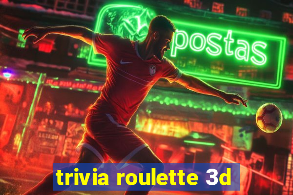 trivia roulette 3d