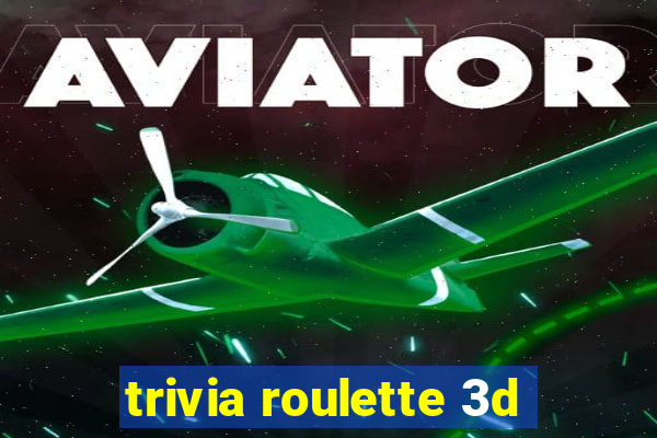 trivia roulette 3d