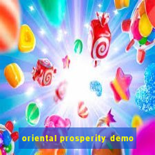 oriental prosperity demo