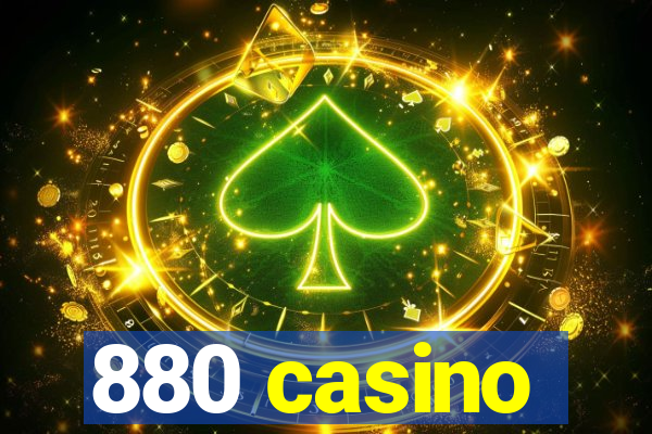 880 casino