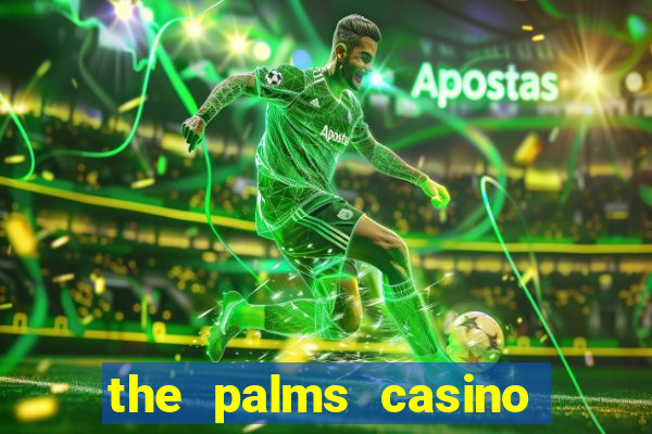 the palms casino and resort