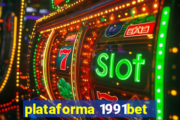 plataforma 1991bet