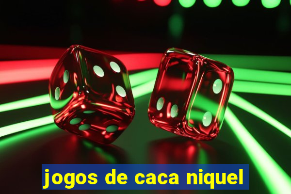 jogos de caca niquel