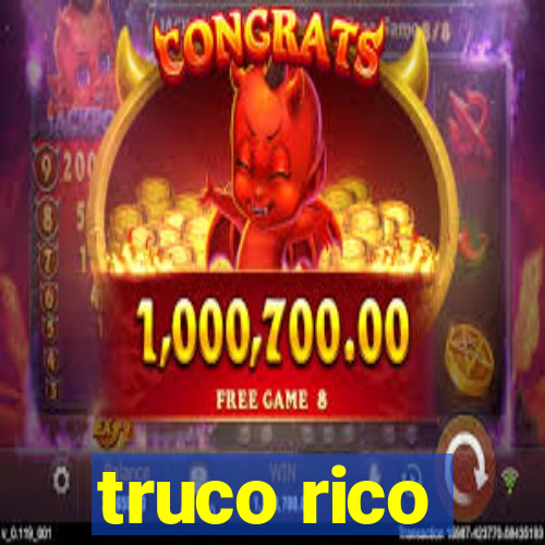 truco rico