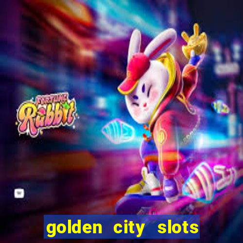 golden city slots vegas casino