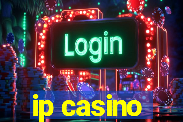 ip casino