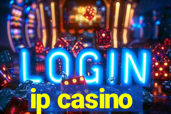 ip casino