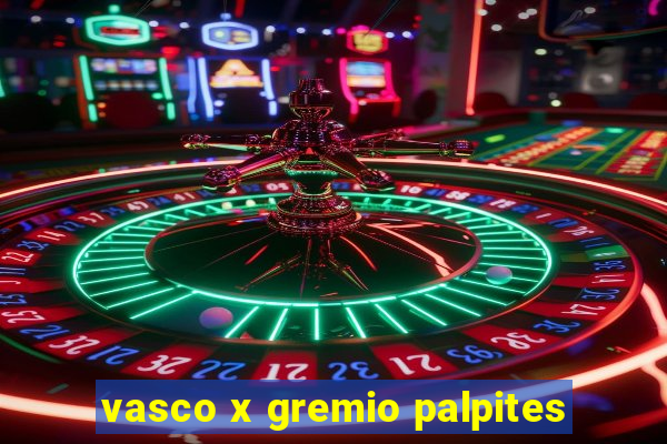 vasco x gremio palpites