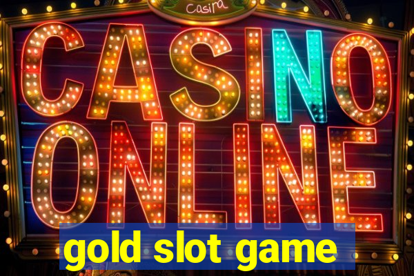 gold slot game