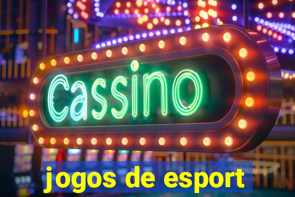 jogos de esport