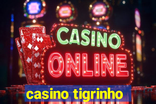 casino tigrinho