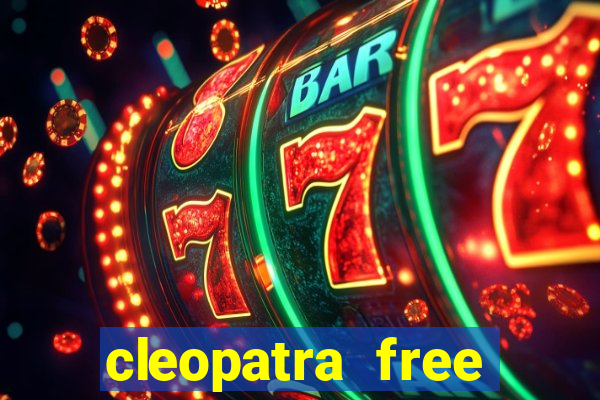 cleopatra free slots games