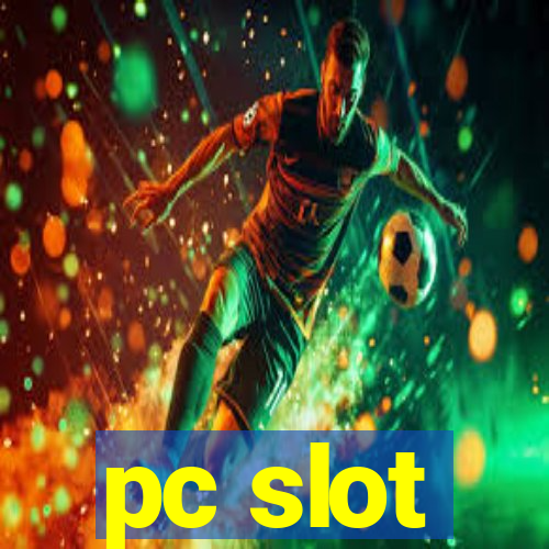 pc slot