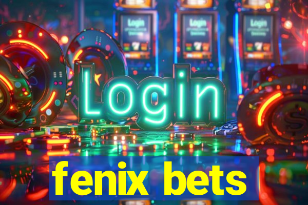 fenix bets