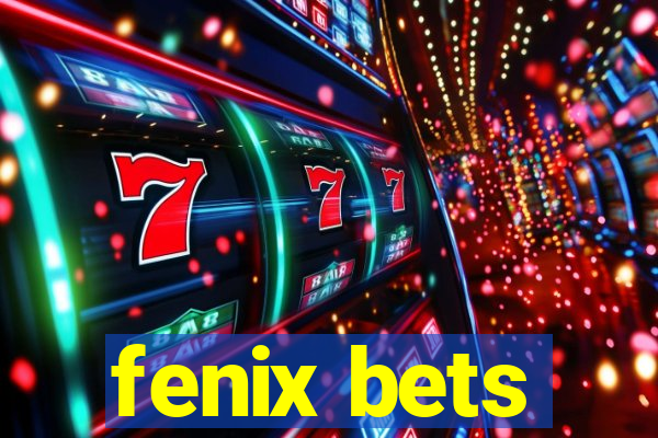 fenix bets