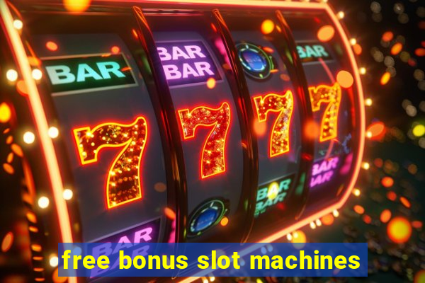 free bonus slot machines