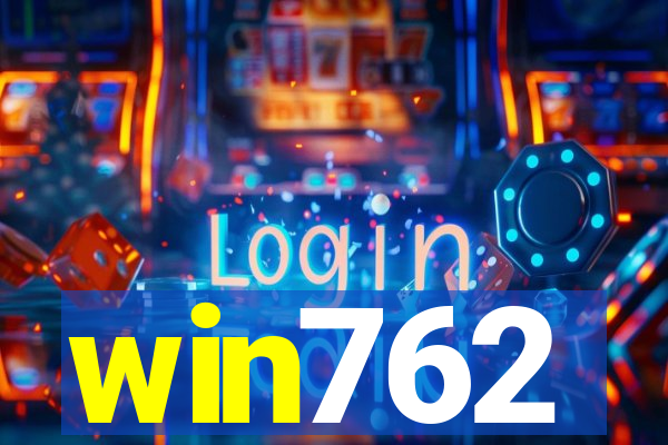 win762