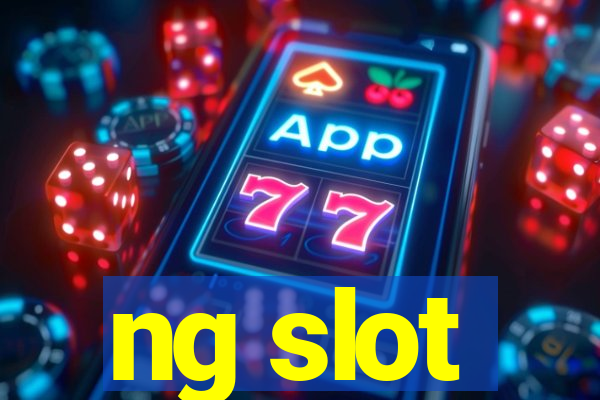 ng slot