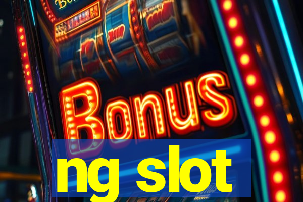 ng slot