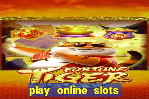 play online slots with real money