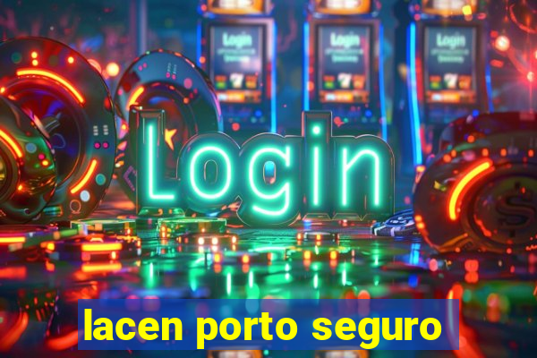 lacen porto seguro