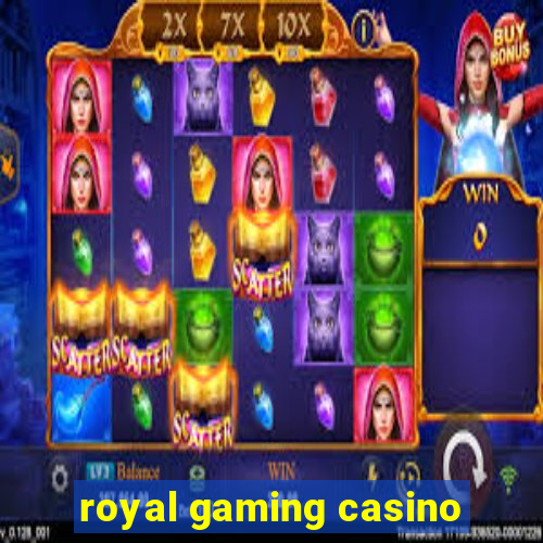 royal gaming casino