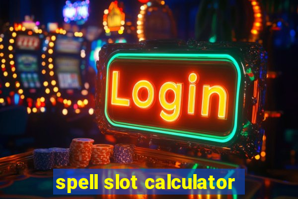 spell slot calculator