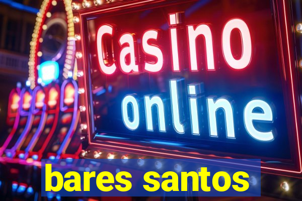 bares santos