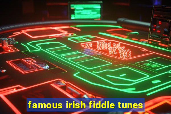 famous irish fiddle tunes