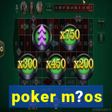 poker m?os