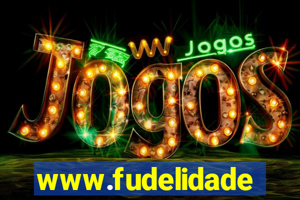 www.fudelidade