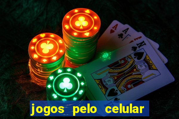 jogos pelo celular que ganha dinheiro