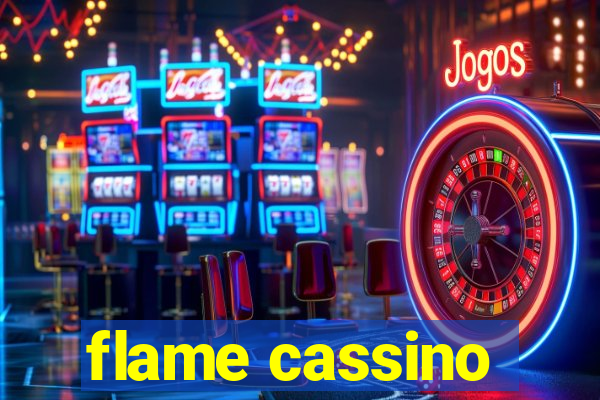 flame cassino