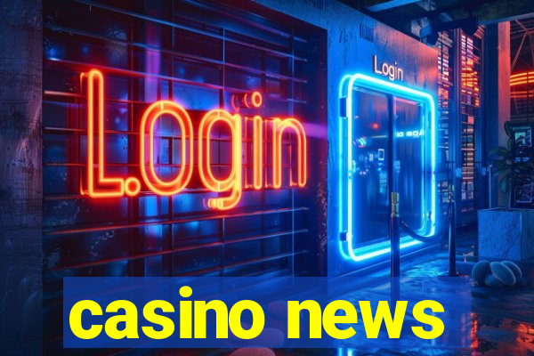 casino news