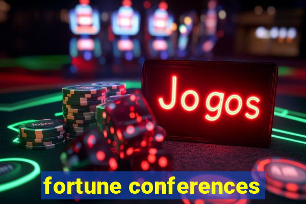 fortune conferences