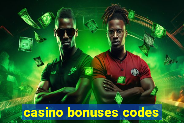 casino bonuses codes