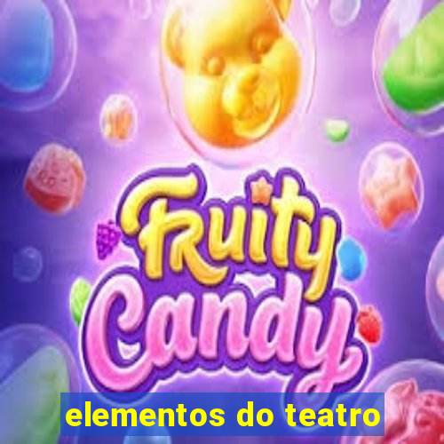 elementos do teatro