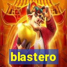 blastero