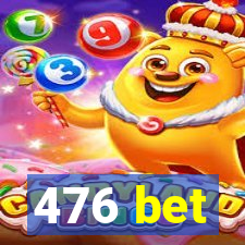 476 bet