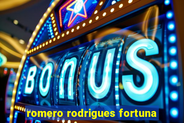 romero rodrigues fortuna