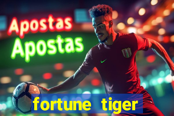 fortune tiger pagando agora