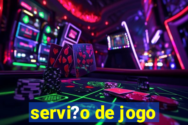 servi?o de jogo