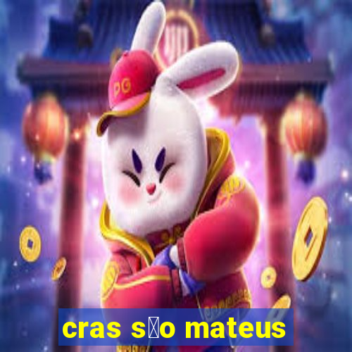 cras s茫o mateus