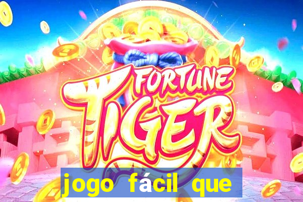 jogo fácil que ganha dinheiro