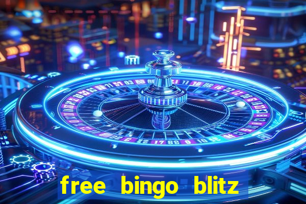 free bingo blitz credits 2022