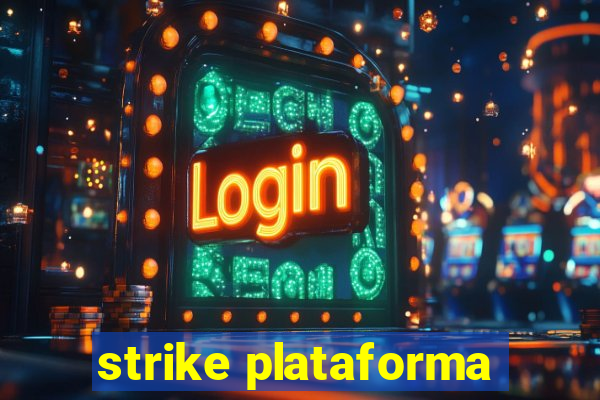 strike plataforma