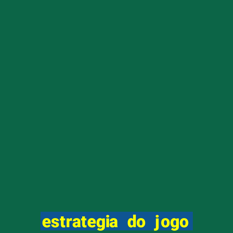 estrategia do jogo fortune tiger