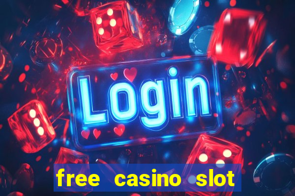 free casino slot machine game online