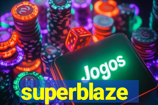 superblaze