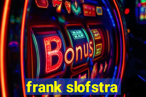 frank slofstra